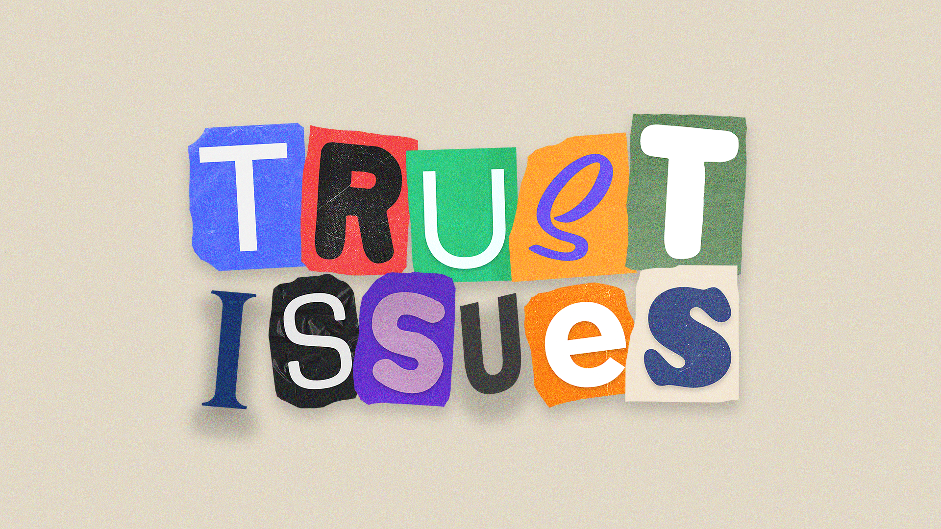 Being Trustworthy | Trust Issues
